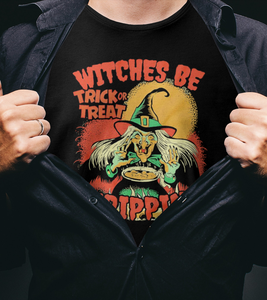 Witches Be Trick Or Treat Trippin Halloween Vintage Witch T-Shirt