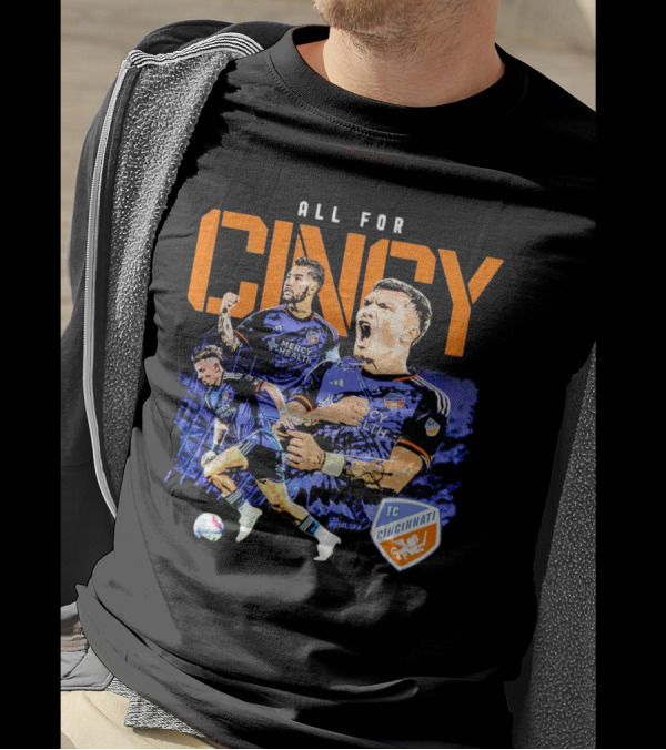 All For Cincy FC Cincinnati Player MLSPA Soccer Enthusiast T-Shirt
