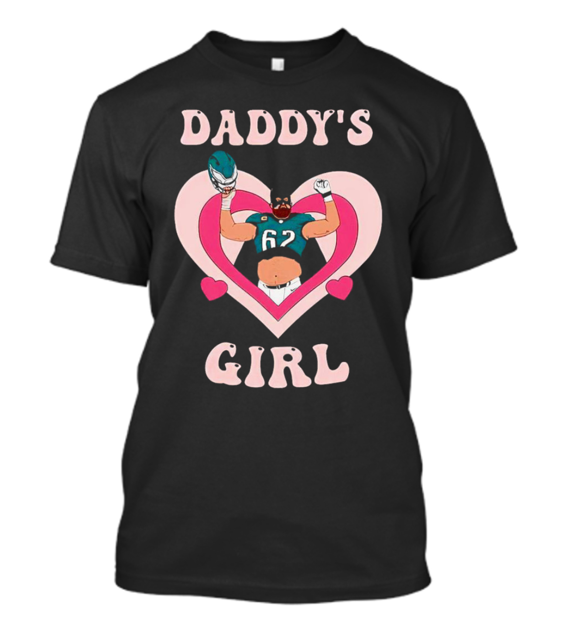 Daddy’s Girl 62 Philadelphia Eagles Football Player In Heart T-Shirt