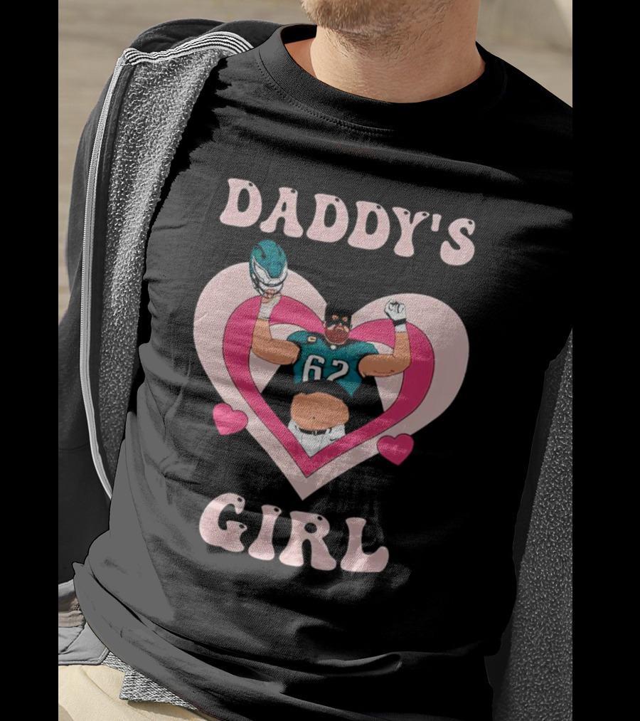 Daddy’s Girl 62 Philadelphia Eagles Football Player In Heart T-Shirt