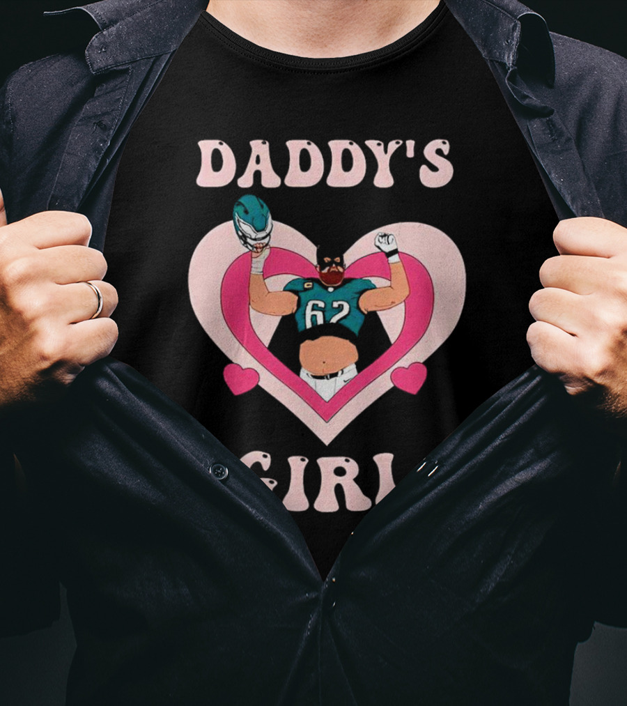 Daddy’s Girl 62 Philadelphia Eagles Football Player In Heart T-Shirt