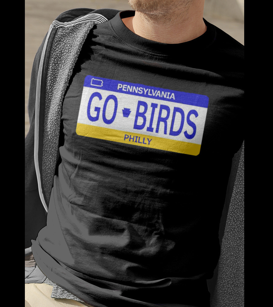 Pennsylvania Go Birds Philly License Plate Enthusiast T-Shirt
