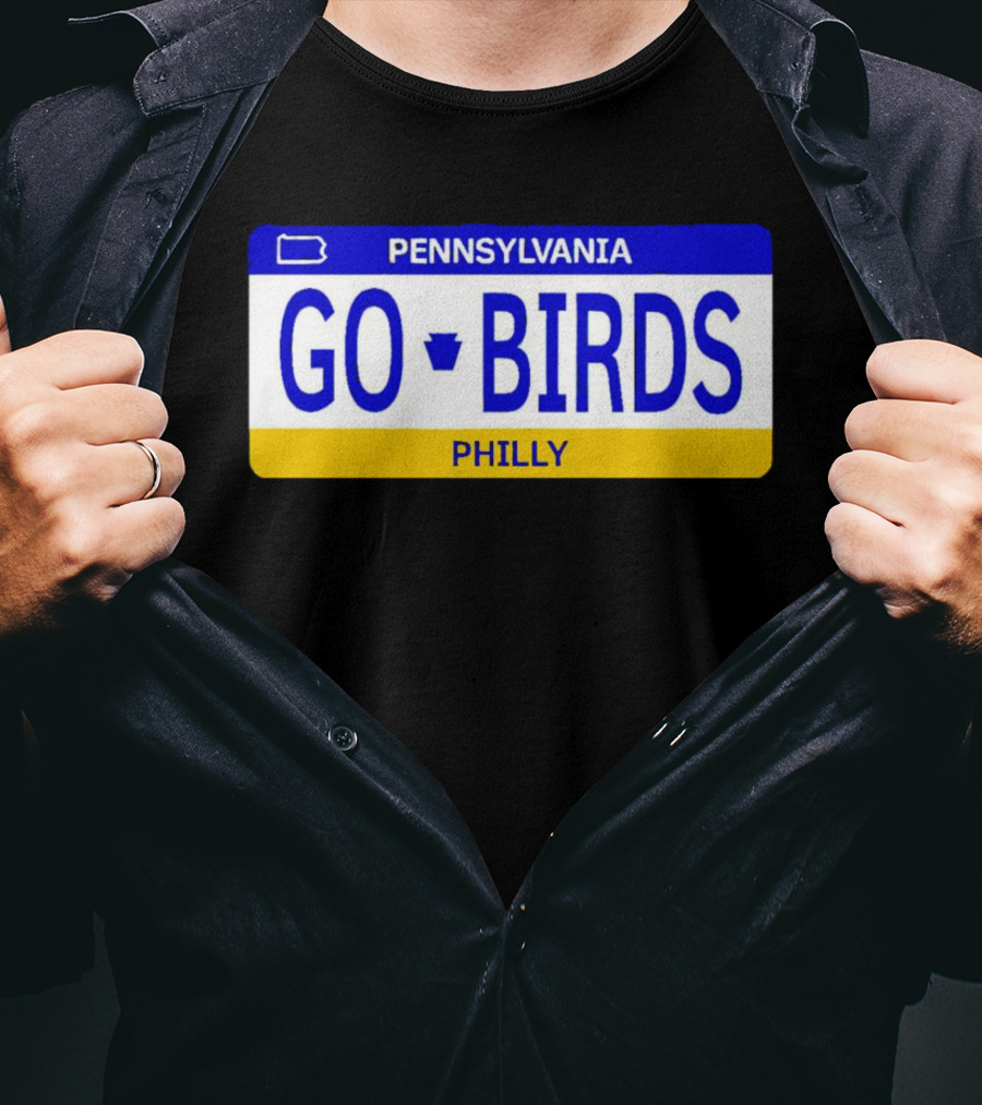 Pennsylvania Go Birds Philly License Plate Enthusiast T-Shirt