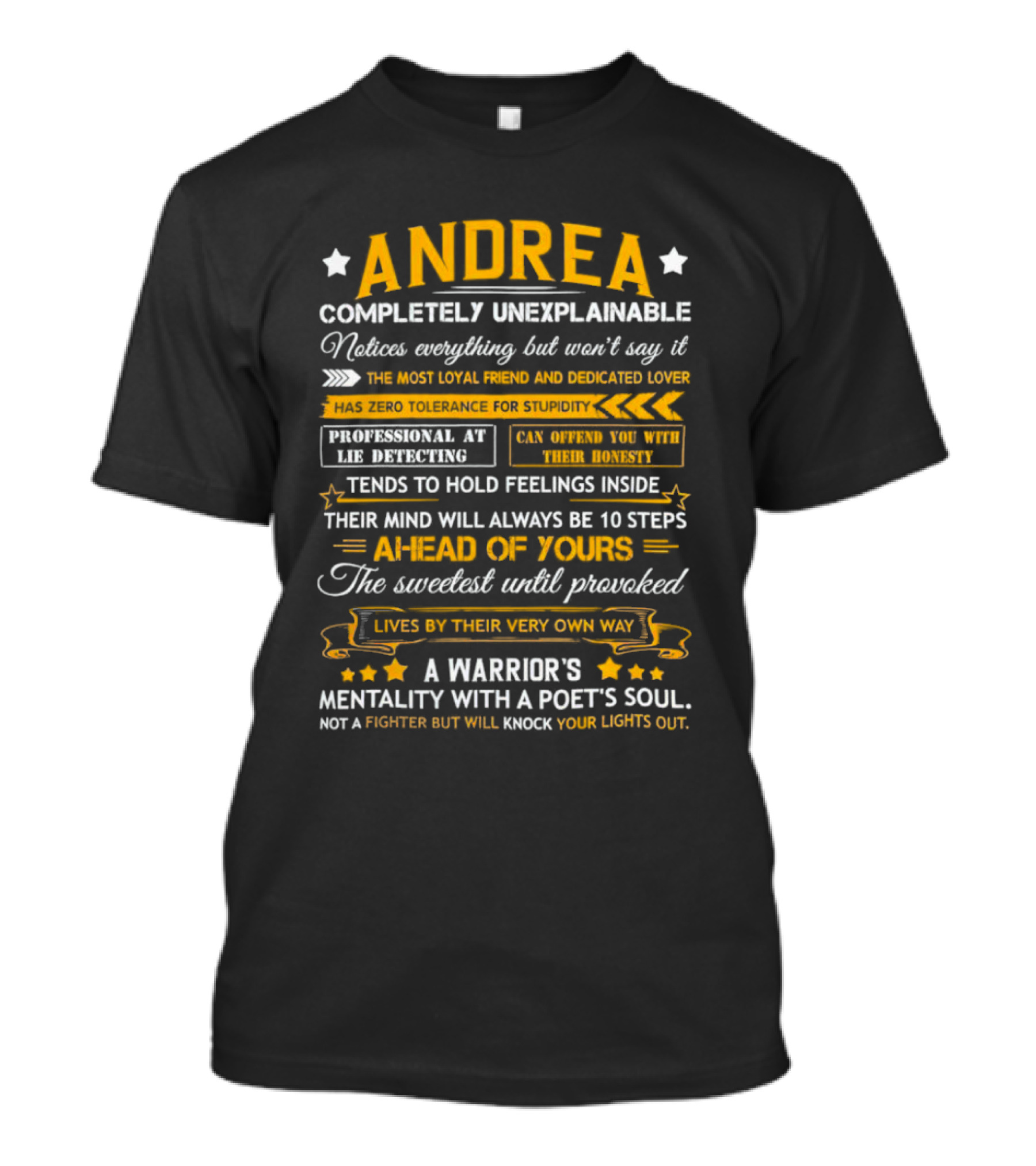 ANDREA Completely Unexplainable Notices Everything Loyal Friend Lover Zero Tolerance Professional Lie Detecting Warrior Poet T-Shirt