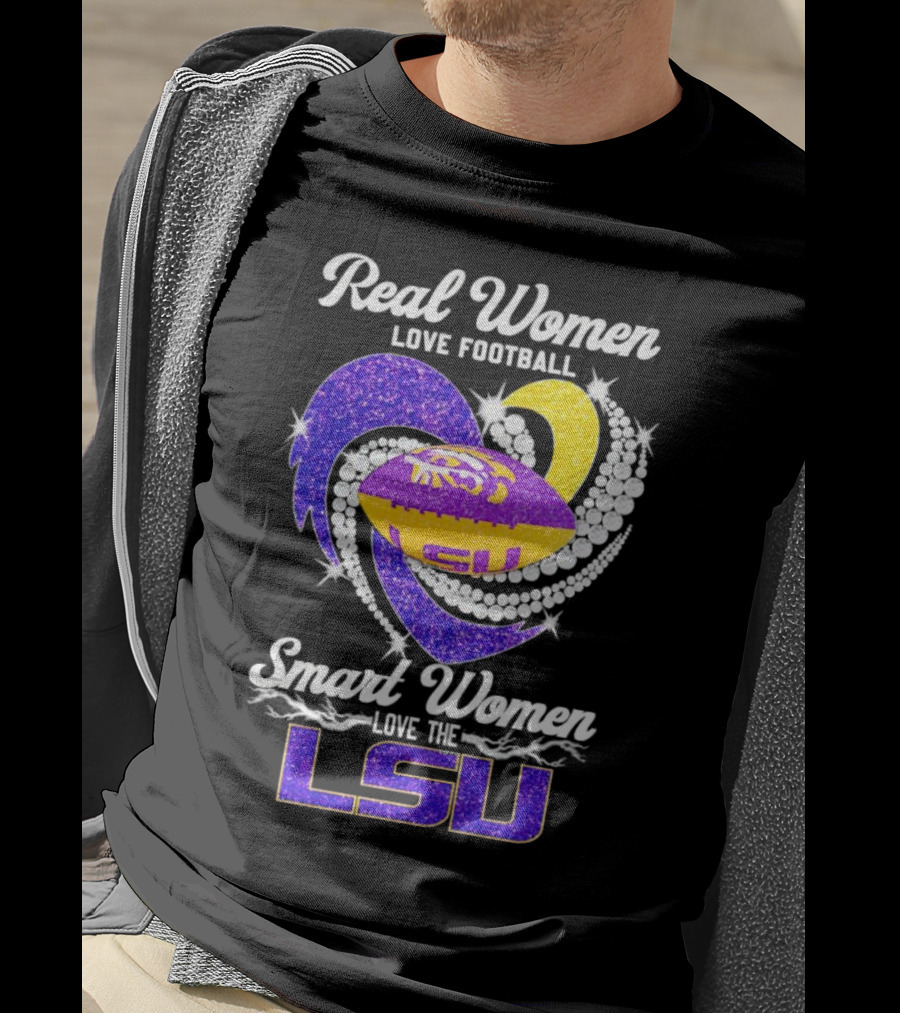Real Women Love Football Smart Women Love The LSU Tigers Football Sparkle T-Shirt