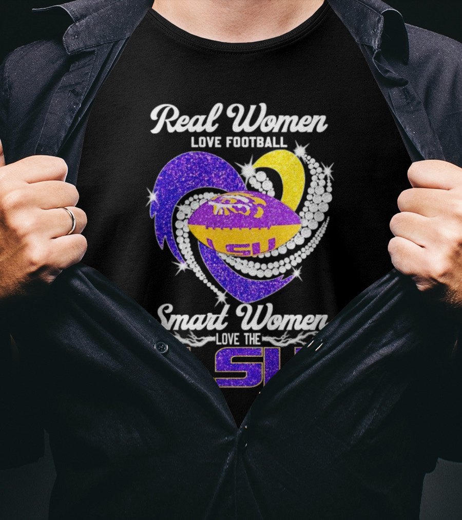 Real Women Love Football Smart Women Love The LSU Tigers Football Sparkle T-Shirt