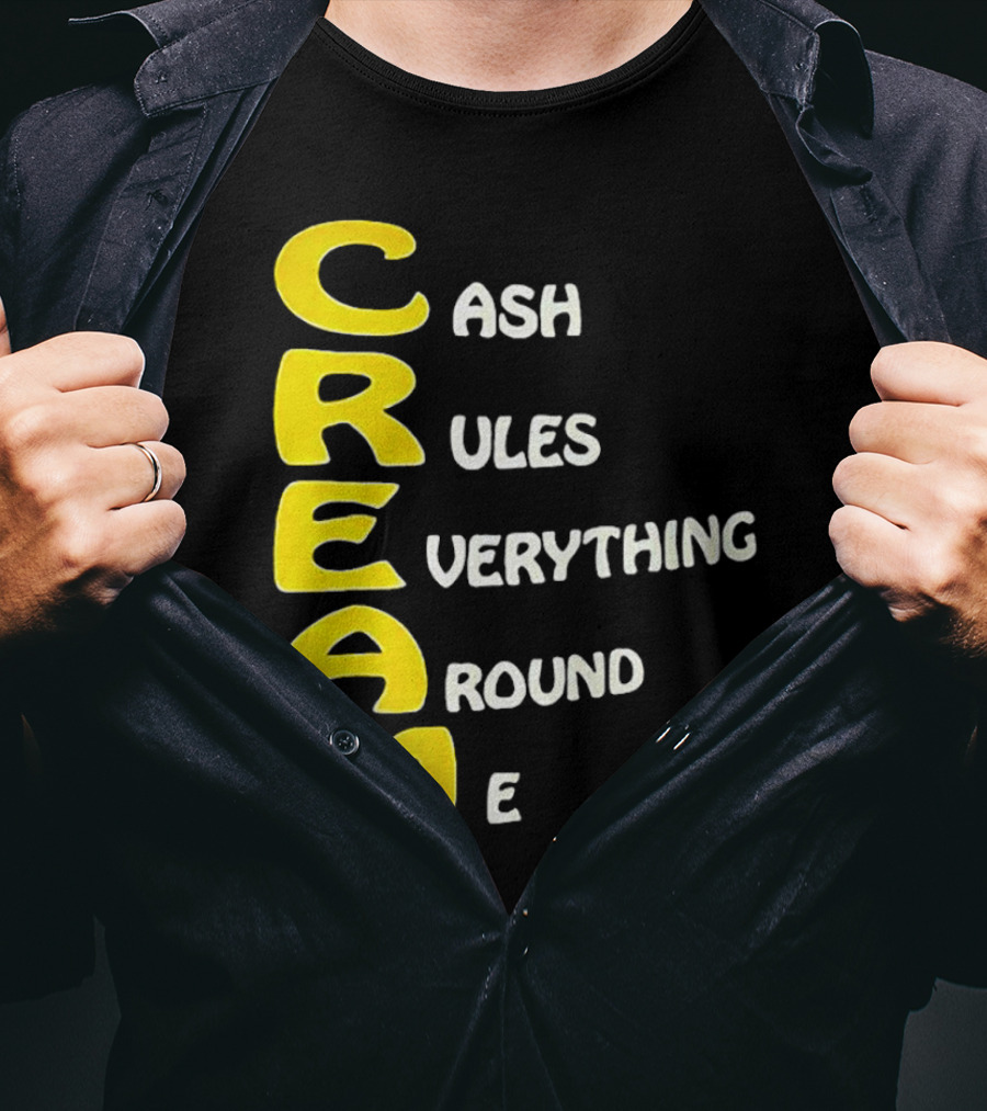 CREAM Cash Rules Everything Around Me T-Shirt