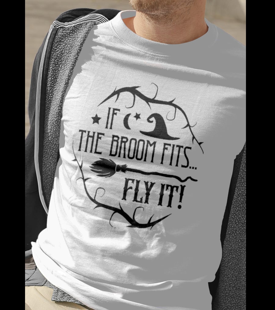 If The Broom Fits Fly It Witch Hat Moon Stars Thorns T-Shirt