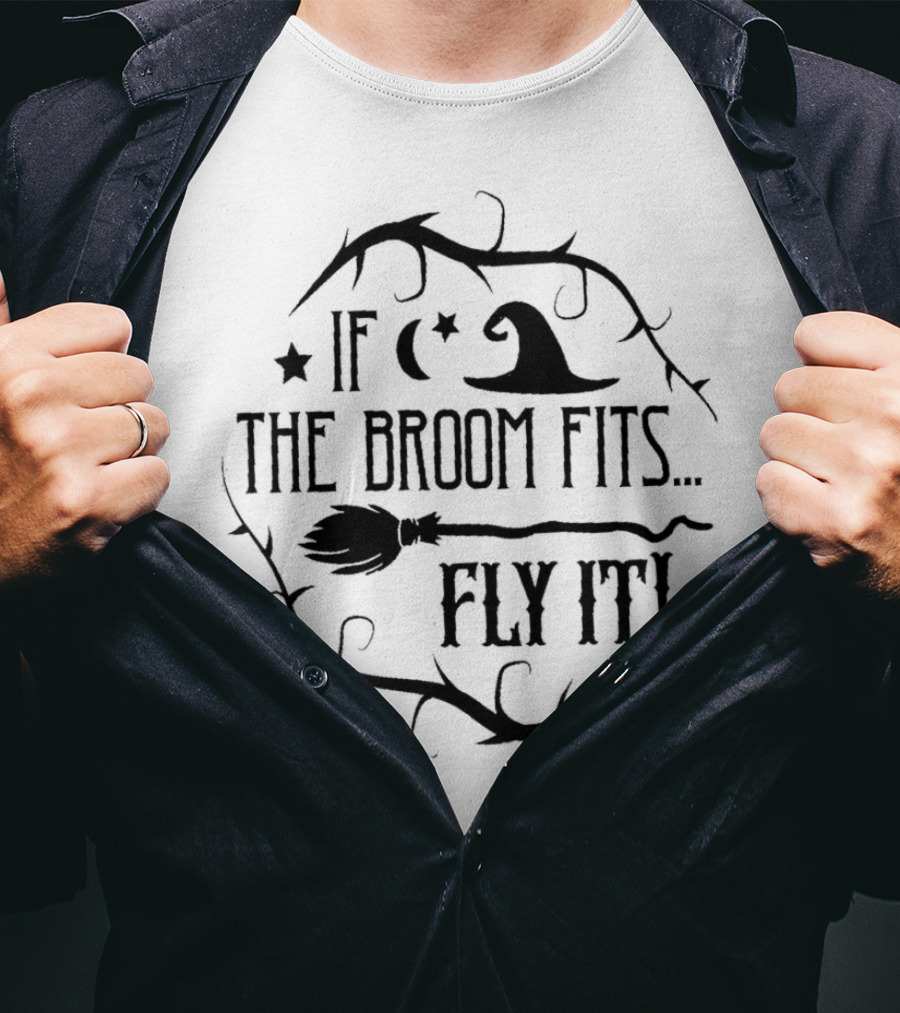 If The Broom Fits Fly It Witch Hat Moon Stars Thorns T-Shirt