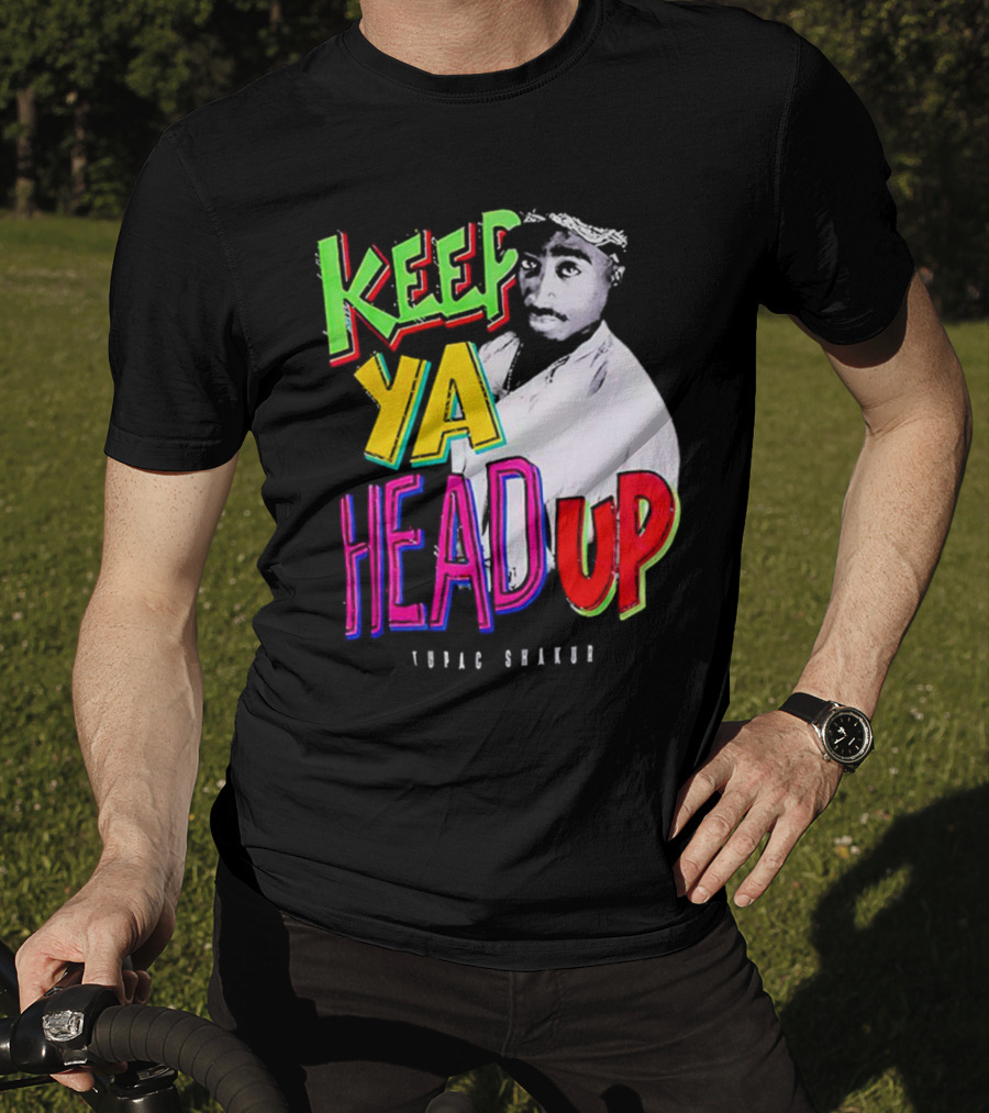 Keep Ya Head Up Tupac Shakur Vibrant T-Shirt