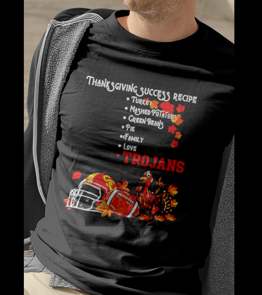 Thanksgiving Success Recipe USC Trojans Turkey Football Family Love Pie T-Shirt