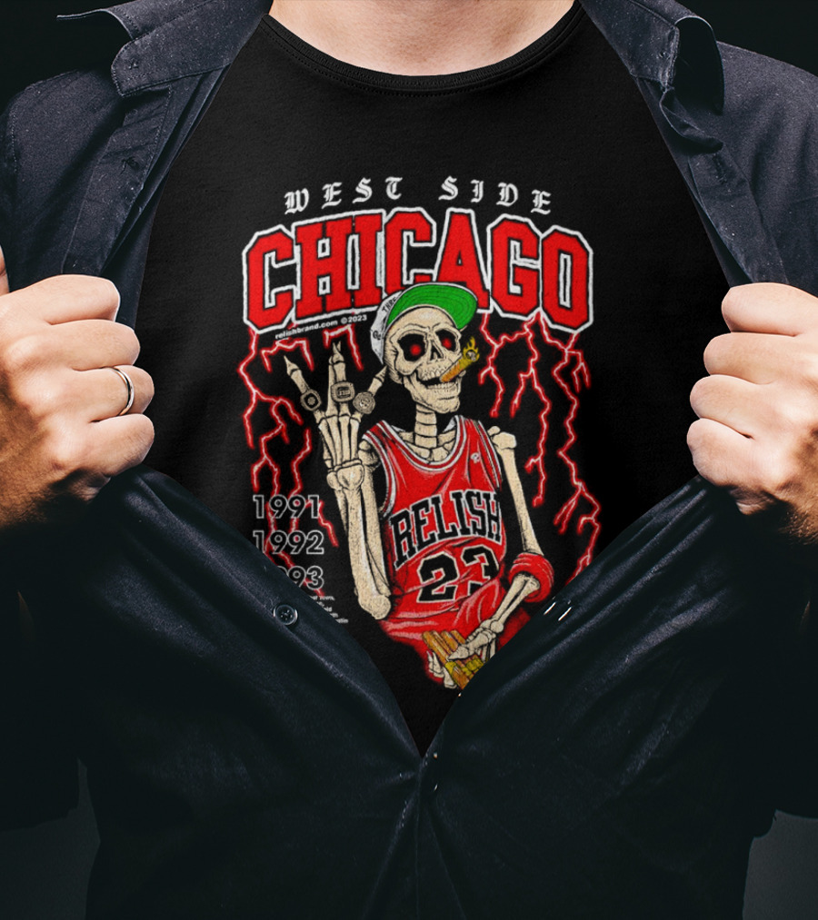West Side Chicago 1991 1992 1993 Relish 23 Basketball Skeleton T-Shirt