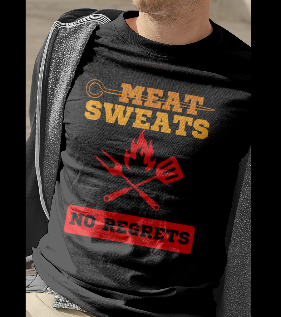Meat Sweats No Regrets Bbq Flame Fork Spatula T-Shirt