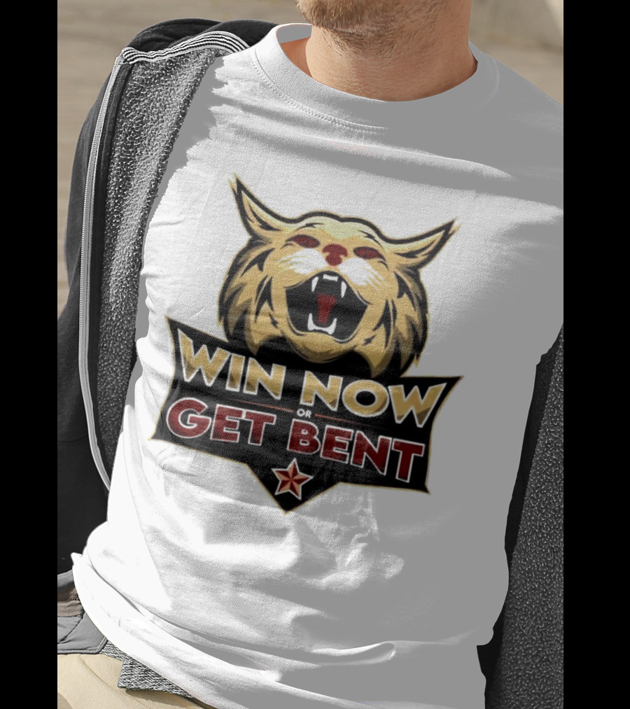 Win Now Or Get Bent Fierce Wildcat Face T-Shirt