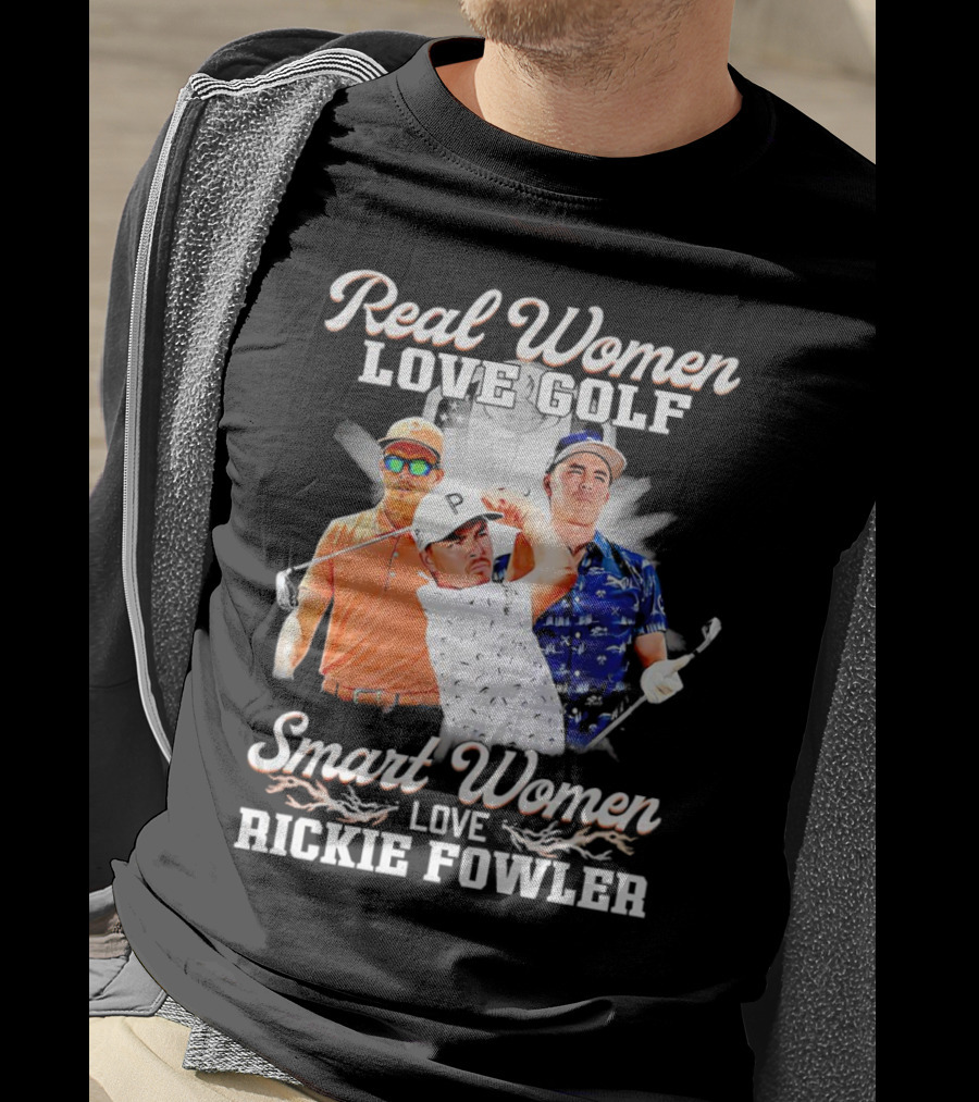 Real Women Love Golf Smart Women Love Rickie Fowler T-Shirt