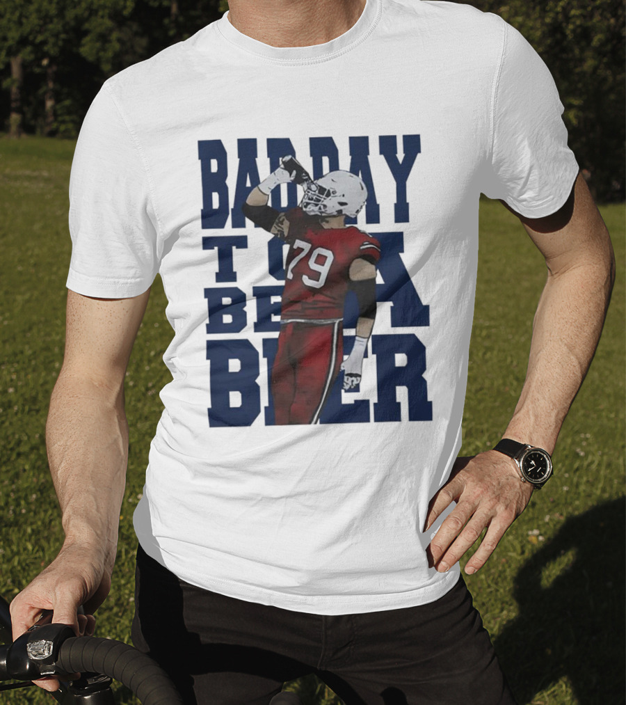 Spencer Brown Buffalo Bills 79 Bad Day To Be A Beer T-Shirt