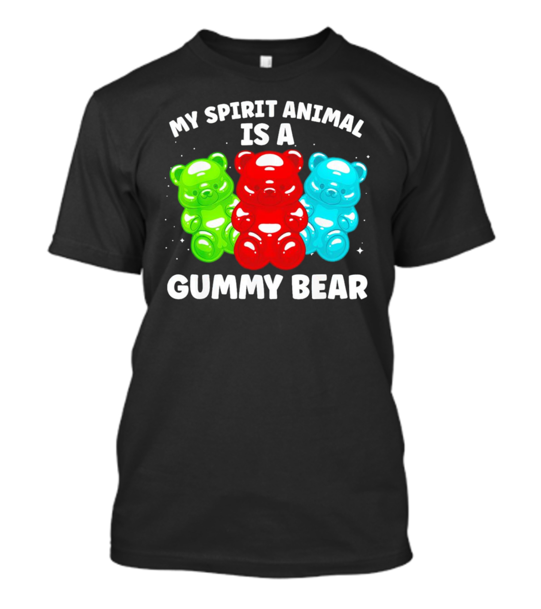 My Spirit Animal Is A Gummy Bear Trio Featuring Red Green And Blue Bears T-Shirt