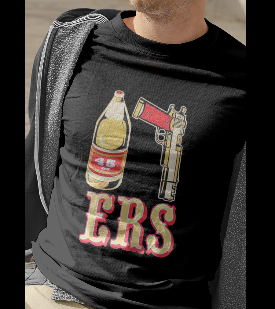 San Francisco 49ers 45 Oz Beer And Gun E R S T-Shirt