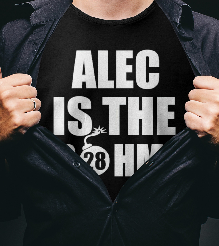 Alec Bohm Philadelphia Phillies Alec Is The B28hm T-Shirt