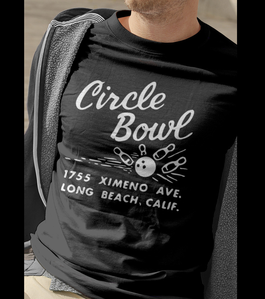 Circle Bowl 1755 Ximeno Ave Long Beach Calif Bowling Pins And Ball T-Shirt