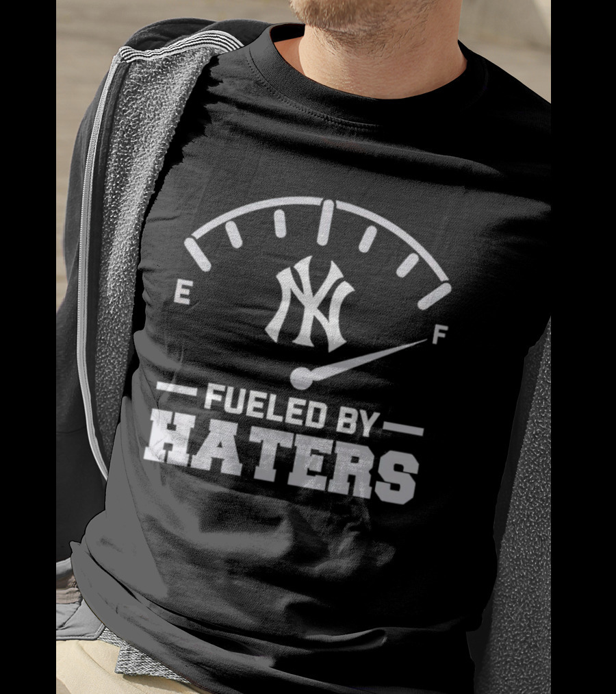 New York Yankees Fueled By Haters Fuel Gauge T-Shirt