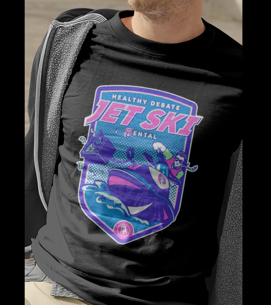 Healthy Debate Jet Ski Rental Fun Adventure T-Shirt