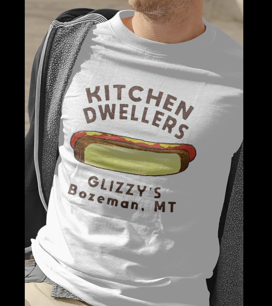 Kitchen Dwellers Glizzy's Bozeman MT Hot Dog T-Shirt