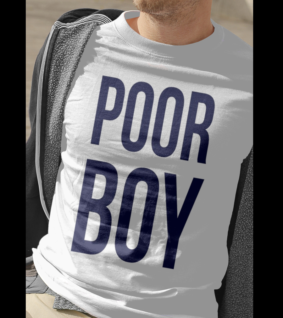 POOR BOY T-Shirt