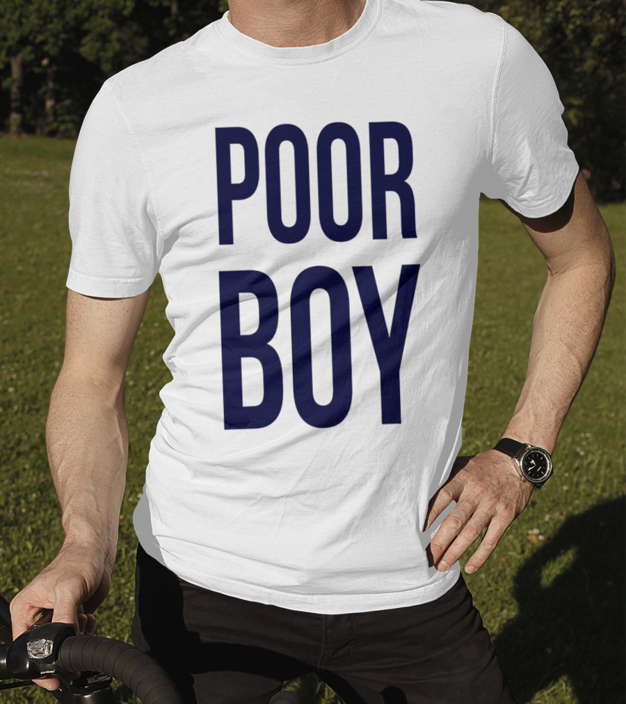 POOR BOY T-Shirt