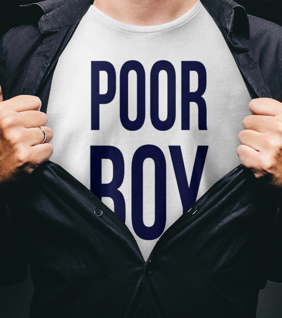 POOR BOY T-Shirt