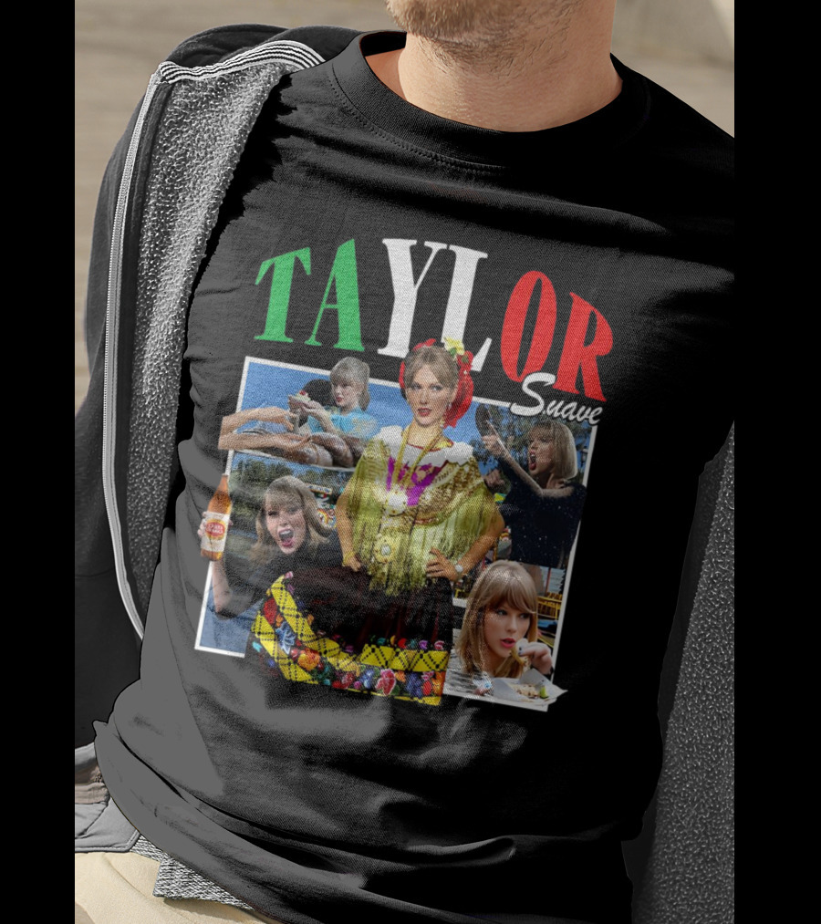 TAYLOR Suave Collage Mexican Outfit Food And Drink T-Shirt