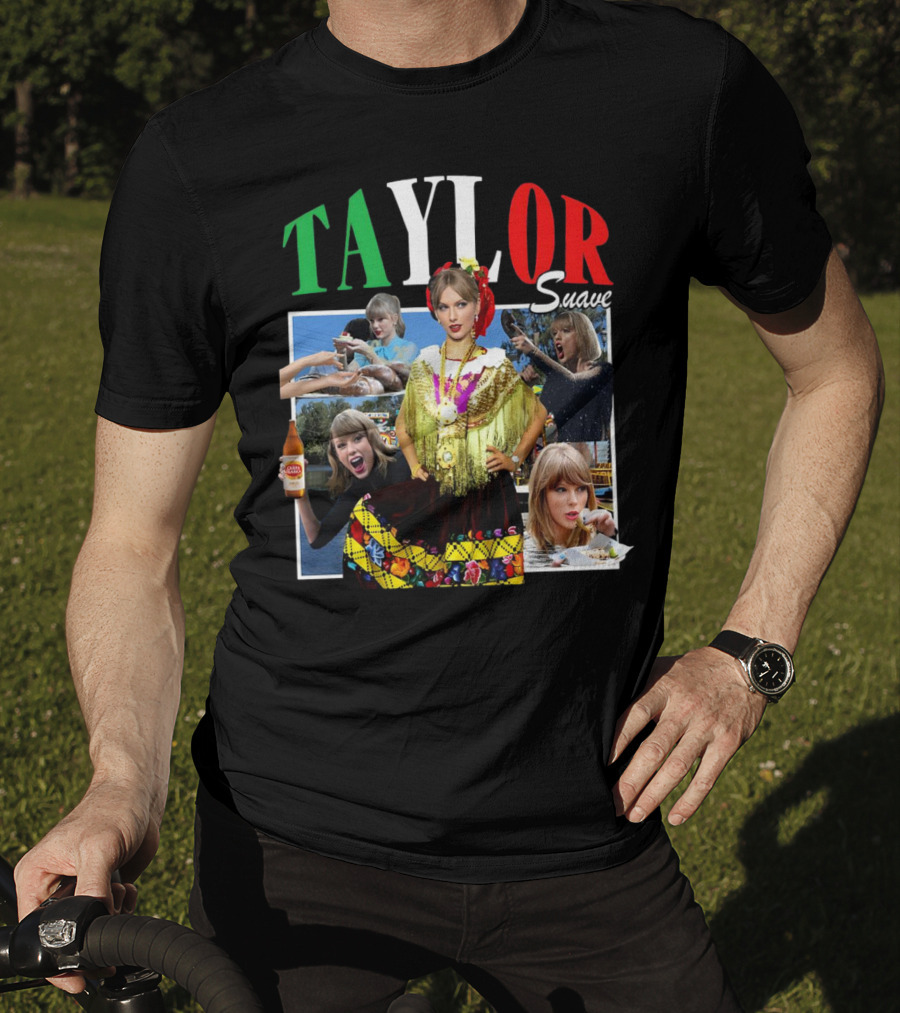 TAYLOR Suave Collage Mexican Outfit Food And Drink T-Shirt