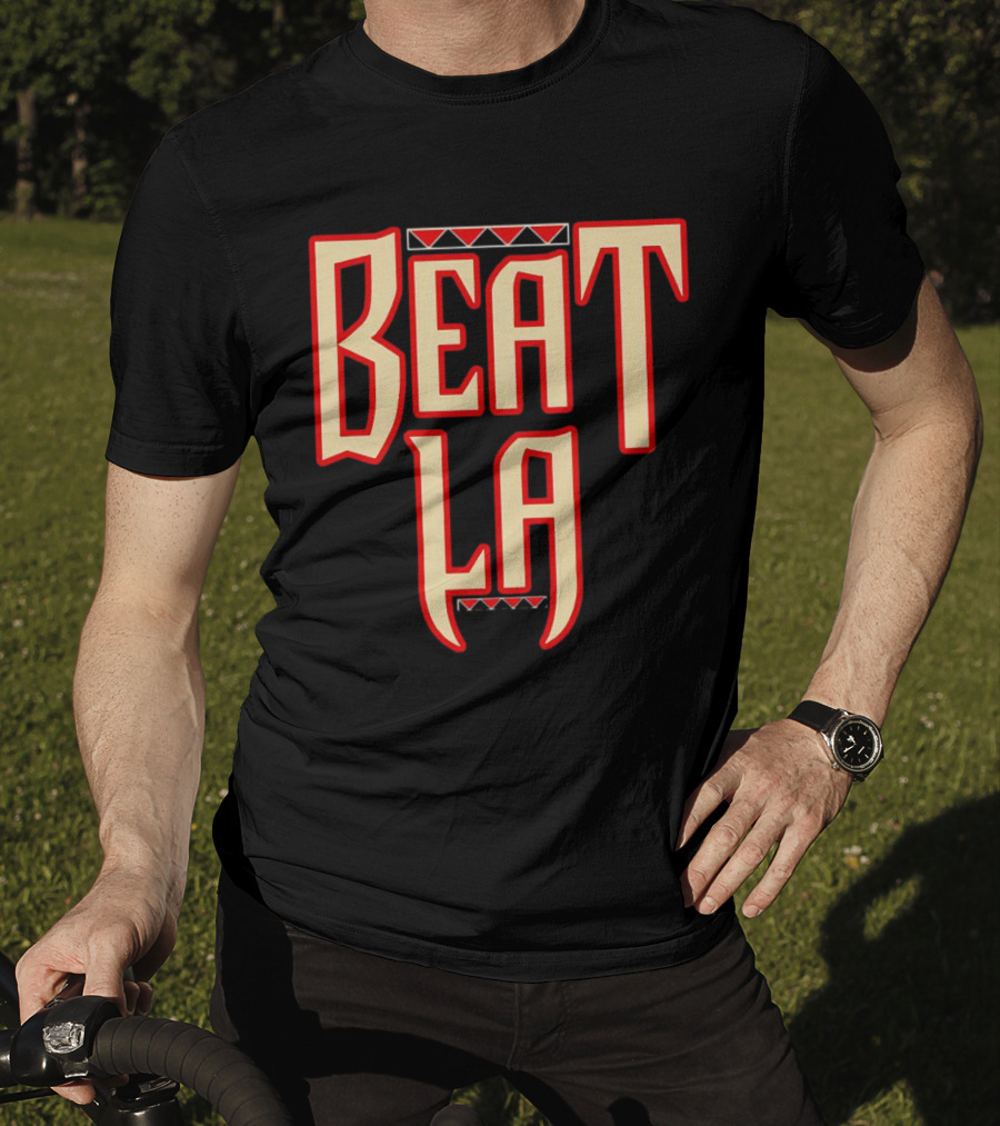 Beat LA Arizona Diamondbacks Fan T-Shirt