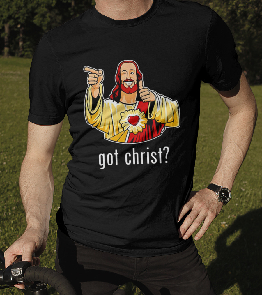 Got Christ Jesus Buddy Christ Iconic Pose T-Shirt