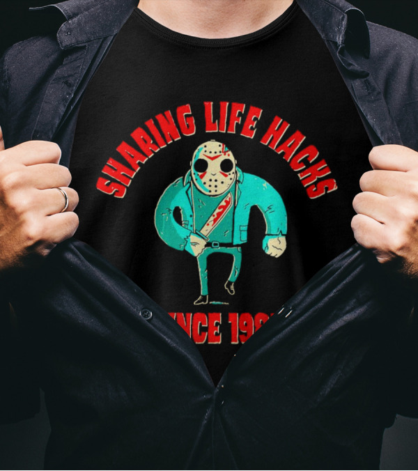Sharing Life Hacks Since 1981 T-Shirt