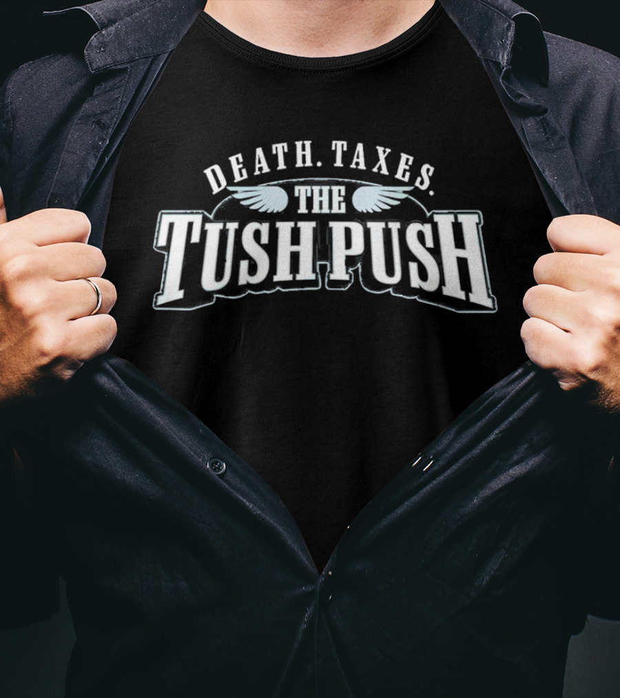 Philadelphia Eagles Death Taxes The Tush Push Wings T-Shirt