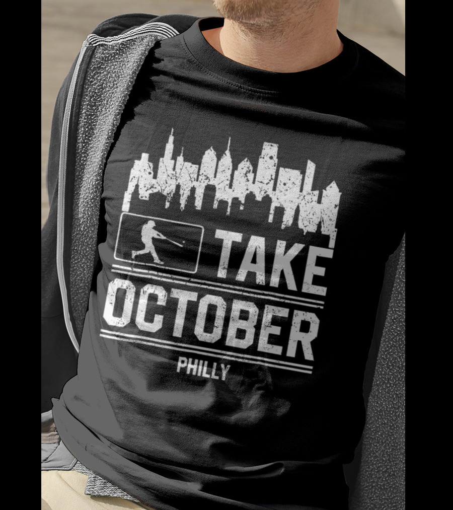 Take October Philly Philadelphia Baseball City Skyline T-Shirt