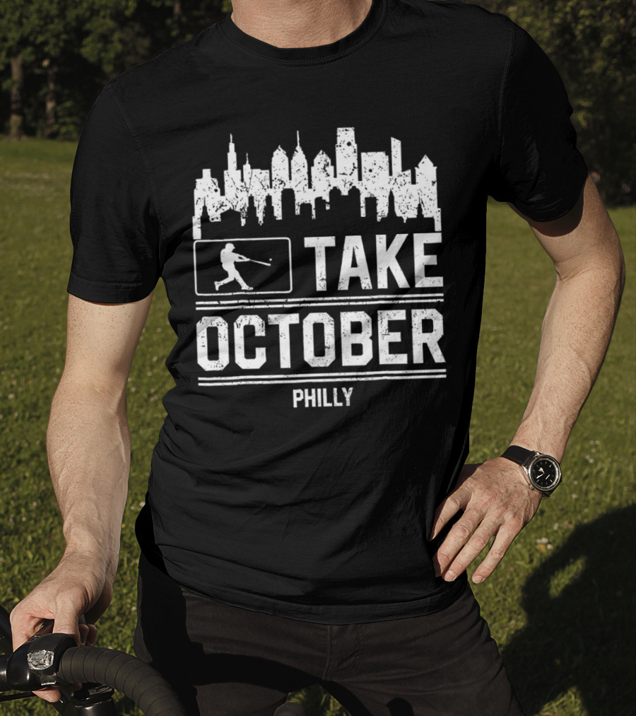 Take October Philly Philadelphia Baseball City Skyline T-Shirt