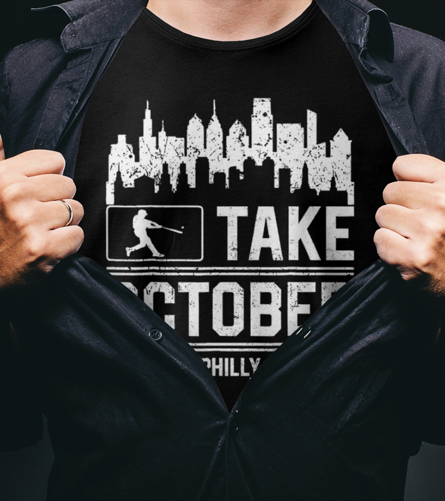 Take October Philly Philadelphia Baseball City Skyline T-Shirt