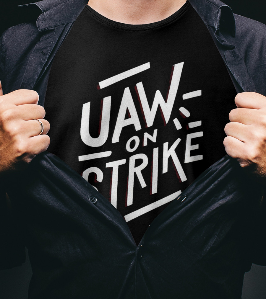 UAW On Strike T-Shirt