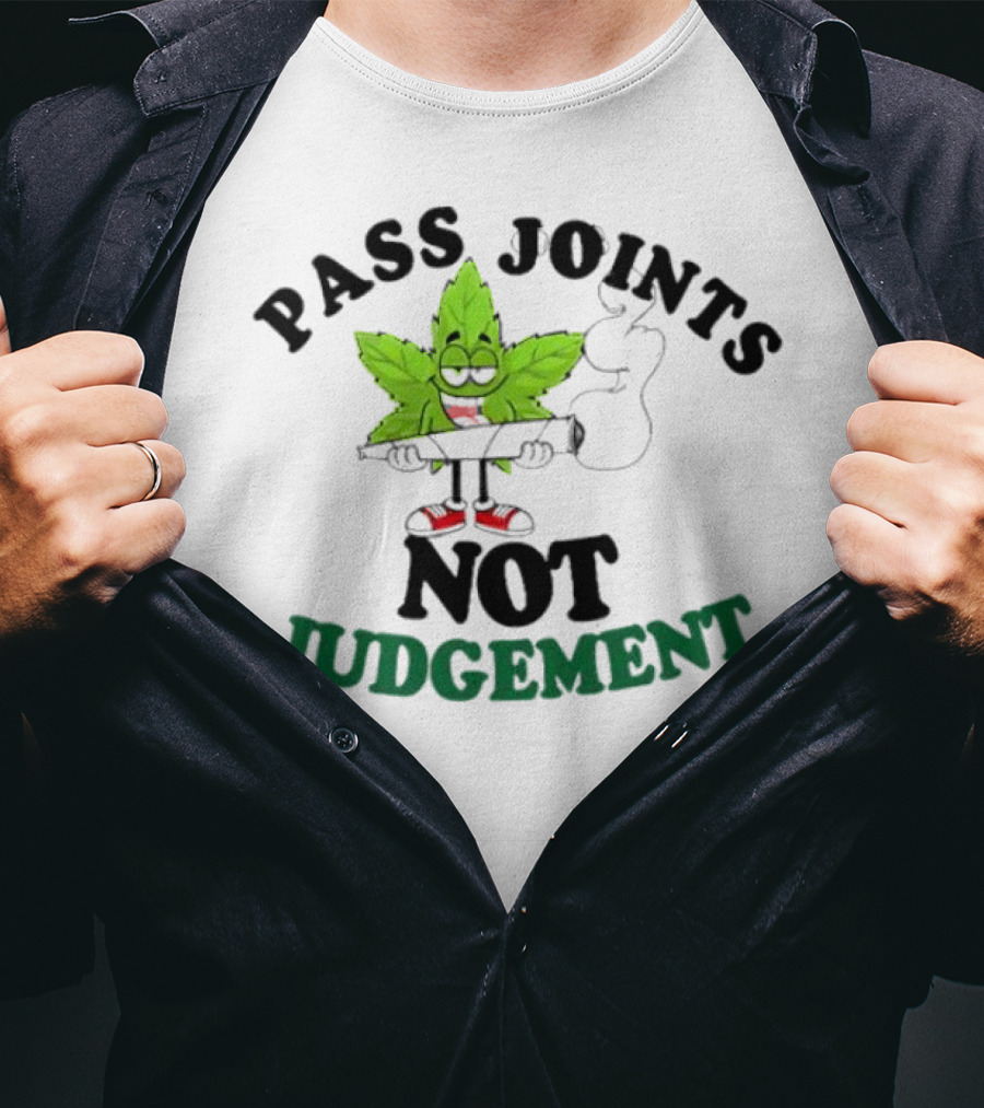 PASS JOINTS NOT JUDGEMENT Cartoon Leaf Holding Joint T-Shirt