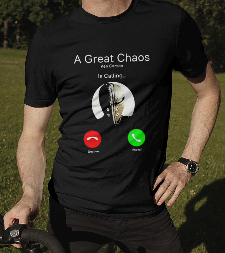 A Great Chaos Ken Carson Is Calling Decline Accept T-Shirt