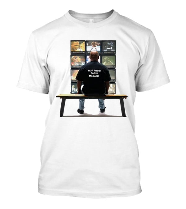 Not From Paris Madame Mike Tyson Boxing TV Monitors T-Shirt