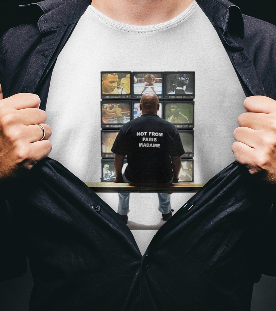 Not From Paris Madame Mike Tyson Boxing TV Monitors T-Shirt