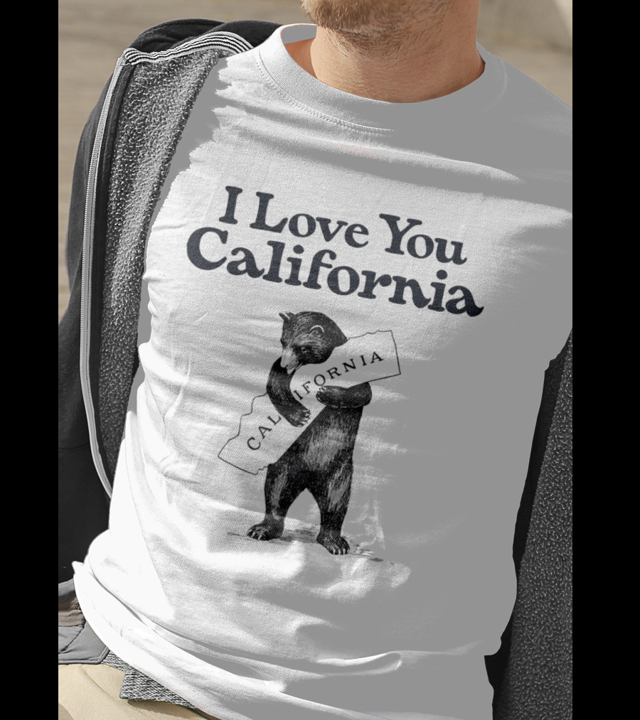 I Love You California Bear Hugging California Map T-Shirt