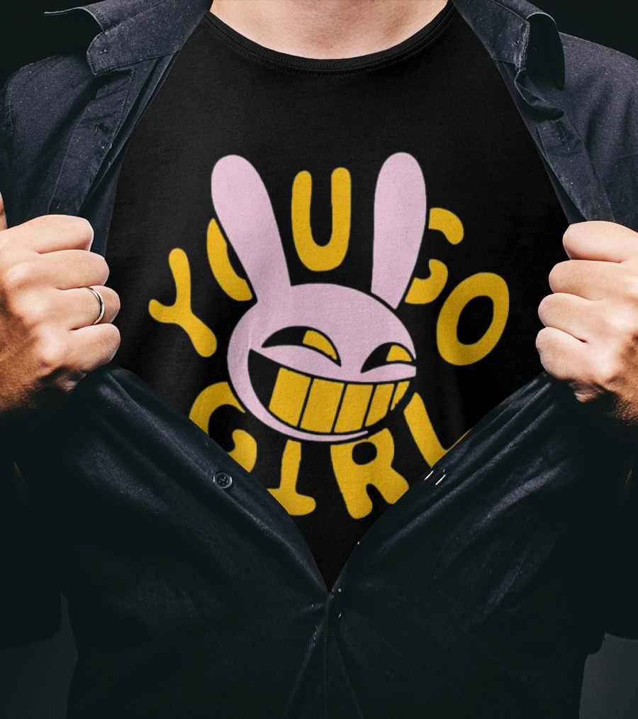 You Go Girl Rabbit Iconic Quote Jax T-Shirt