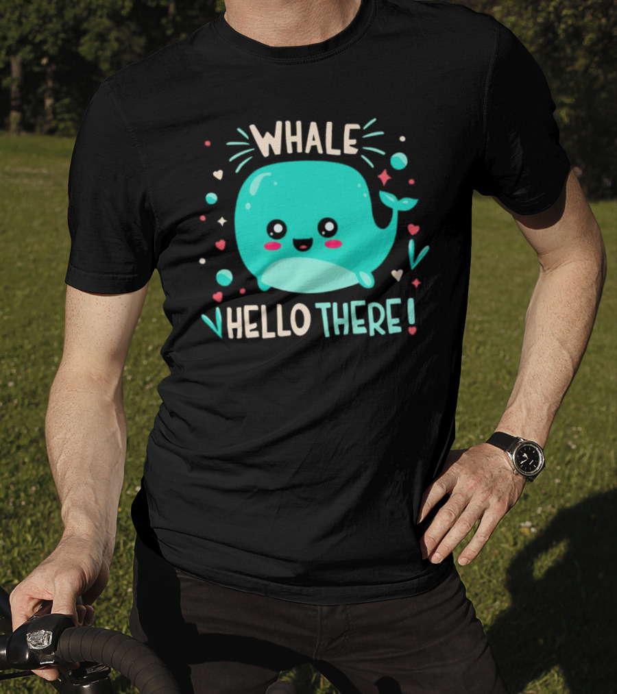 Whale Hello There Cute Cartoon Aqua Whale Design With Hearts And Stars T-Shirt