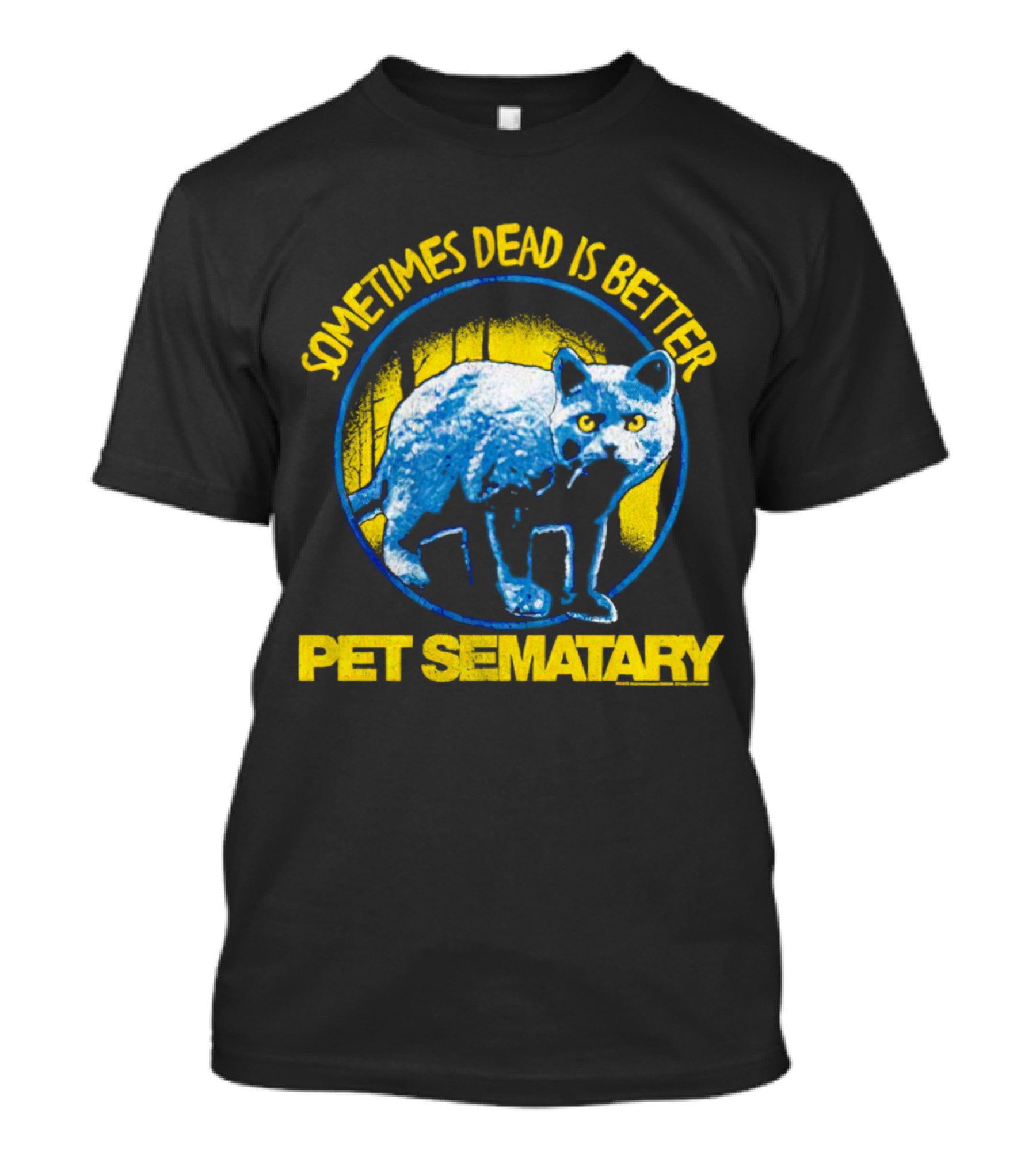 Pet Sematary Sometimes Dead Is Better Cat T-Shirt