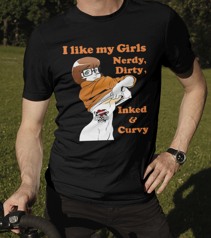 I Like My Girls Nerdy Dirty Inked And Curvy Velma Dinkley Tattoo T-Shirt