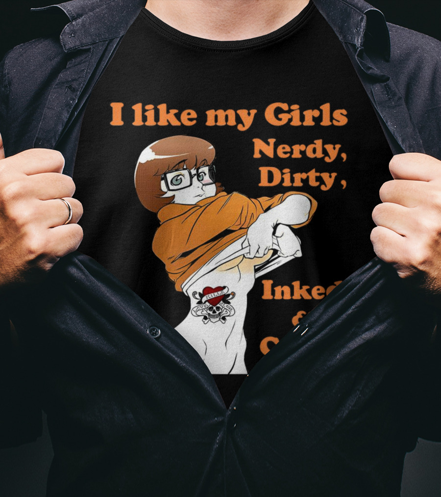 I Like My Girls Nerdy Dirty Inked And Curvy Velma Dinkley Tattoo T-Shirt